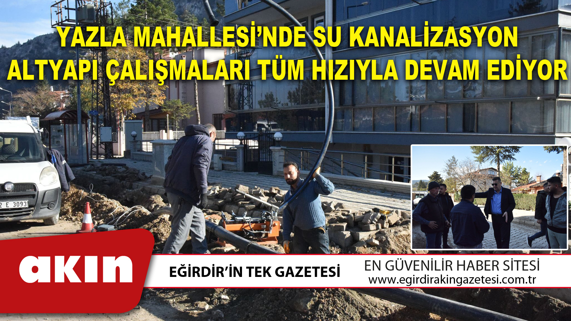 Yazla Mahallesi’nde Su Kanalizasyon Altyapı Çalışmaları Tüm Hızıyla Devam Ediyor