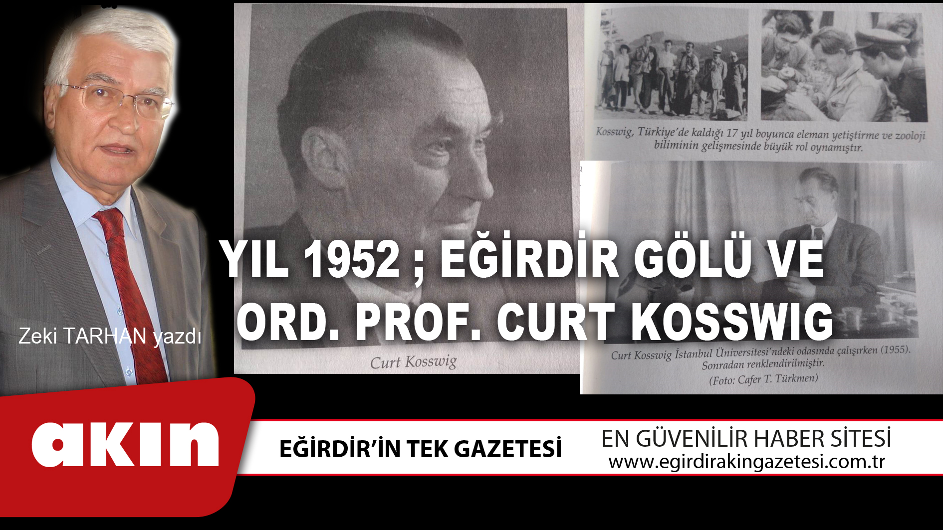 eğirdir haber,akın gazetesi,egirdir haberler,son dakika,YIL 1952 ; EĞİRDİR GÖLÜ VE  ORD. PROF. CURT KOSSWIG