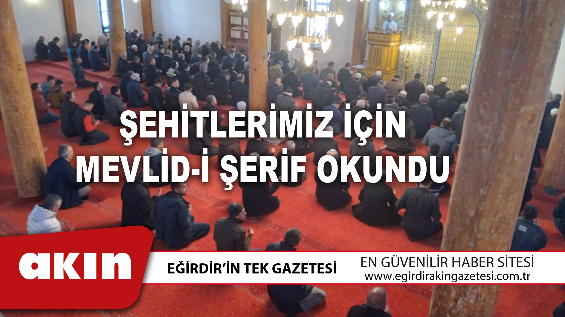 ŞEHİTLERİMİZ İÇİN MEVLİD-İ ŞERİF OKUNDU