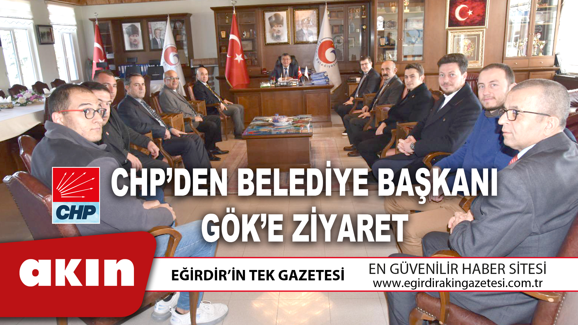 CHP’DEN BELEDİYE BAŞKANI GÖK’E ZİYARET