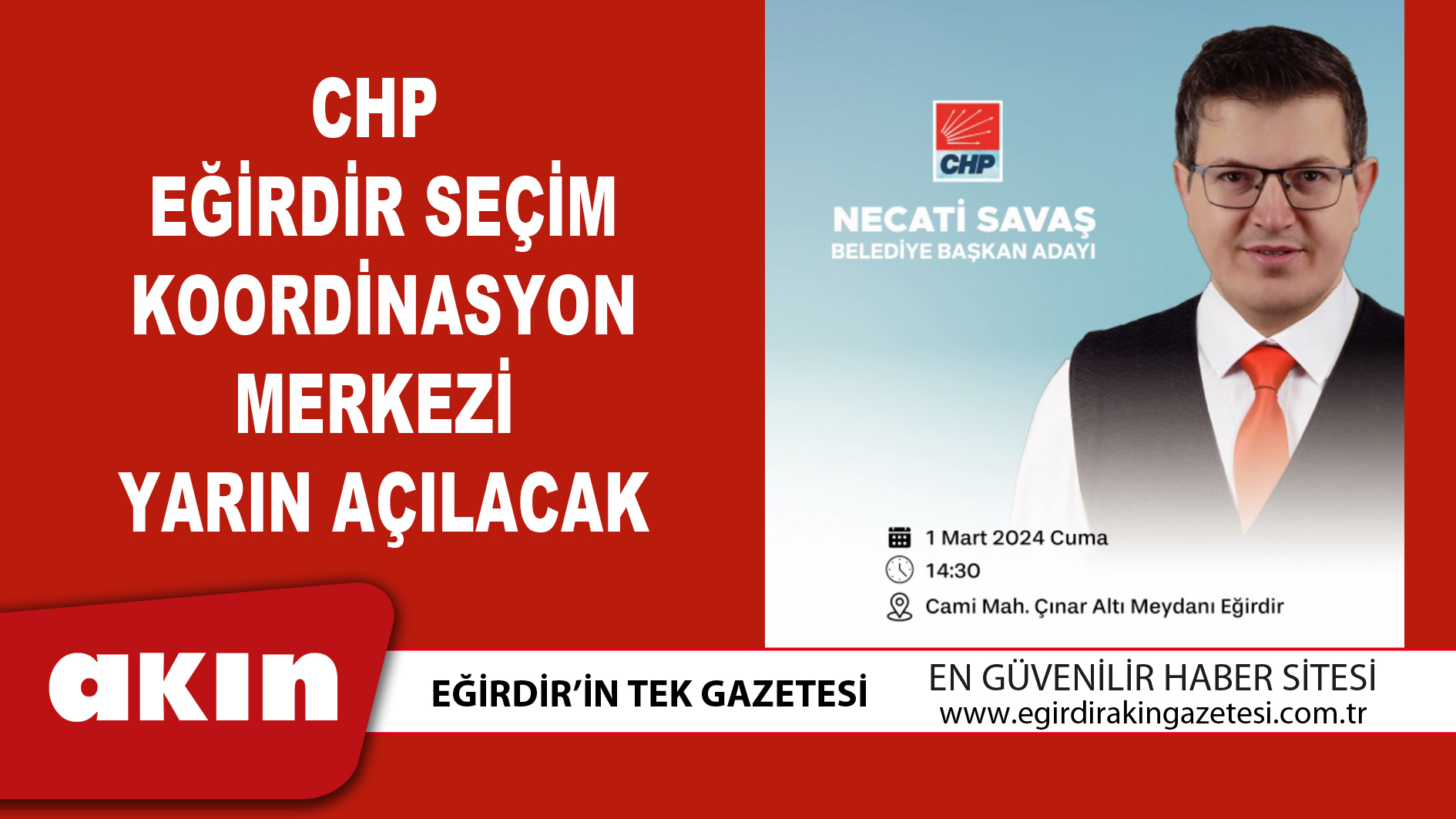 CHP Eğirdir Seçim Koordinasyon Merkezi Yarın Açılacak