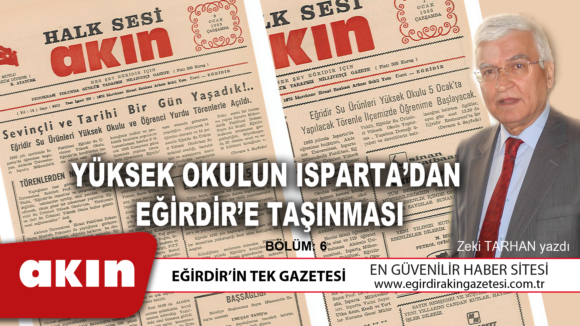 eğirdir haber,akın gazetesi,egirdir haberler,son dakika,Yüksek Okulun Isparta’dan Eğirdir’e Taşınması (6. Bölüm)