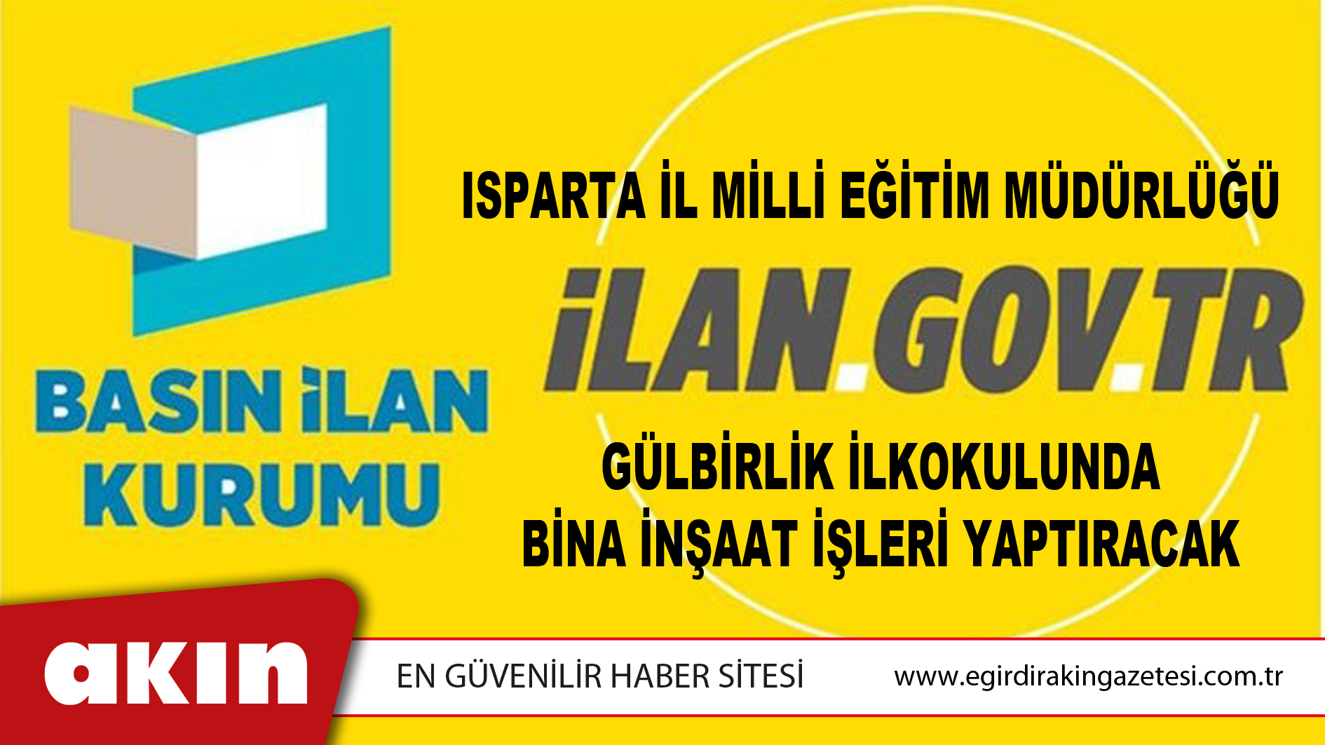 Isparta İl Milli Eğitim Müdürlüğü Gülbirlik İlkokulunda Bina İnşaat İşleri Yaptıracak