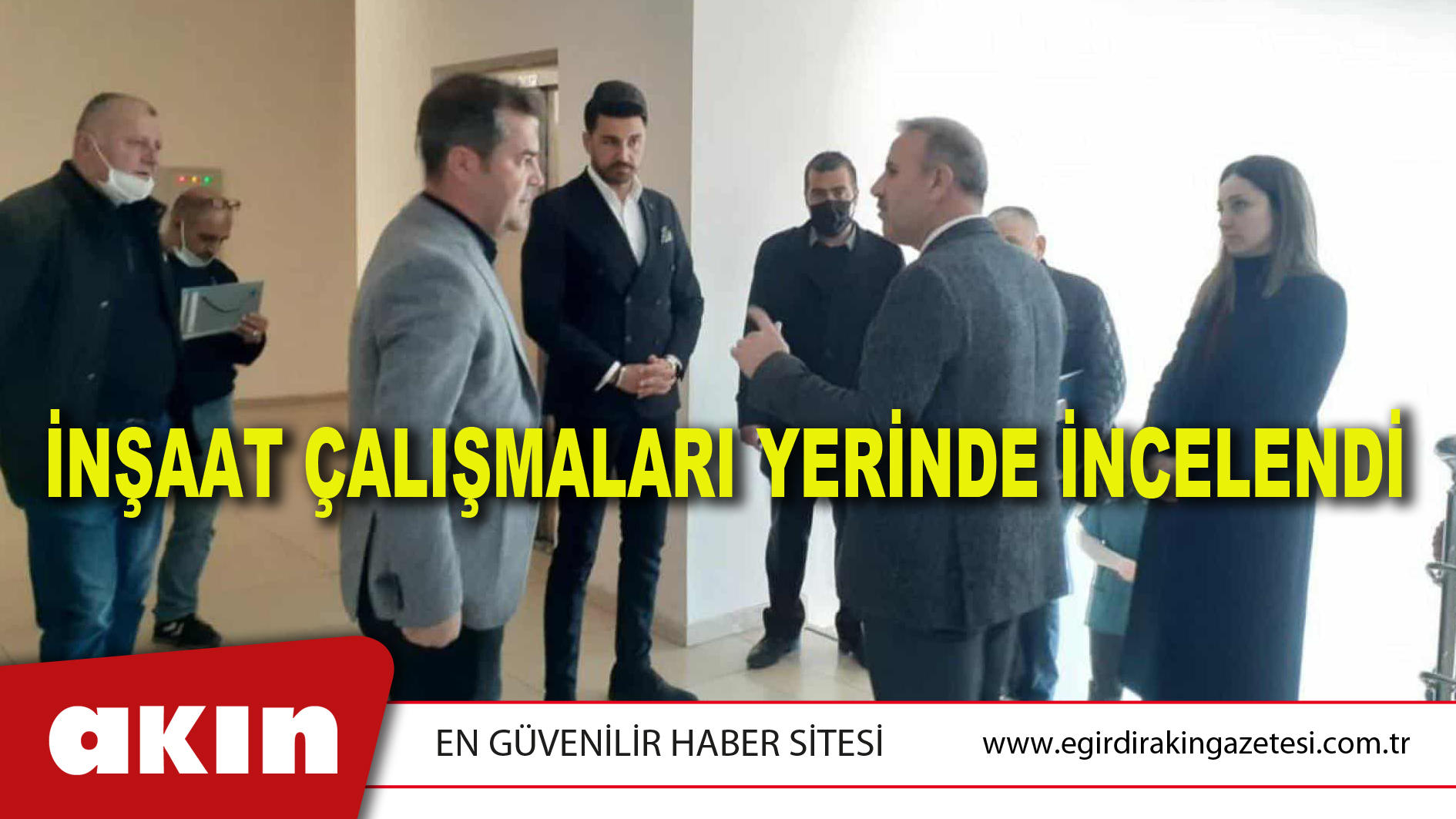 İnşaat Çalışmaları Yerinde İncelendi