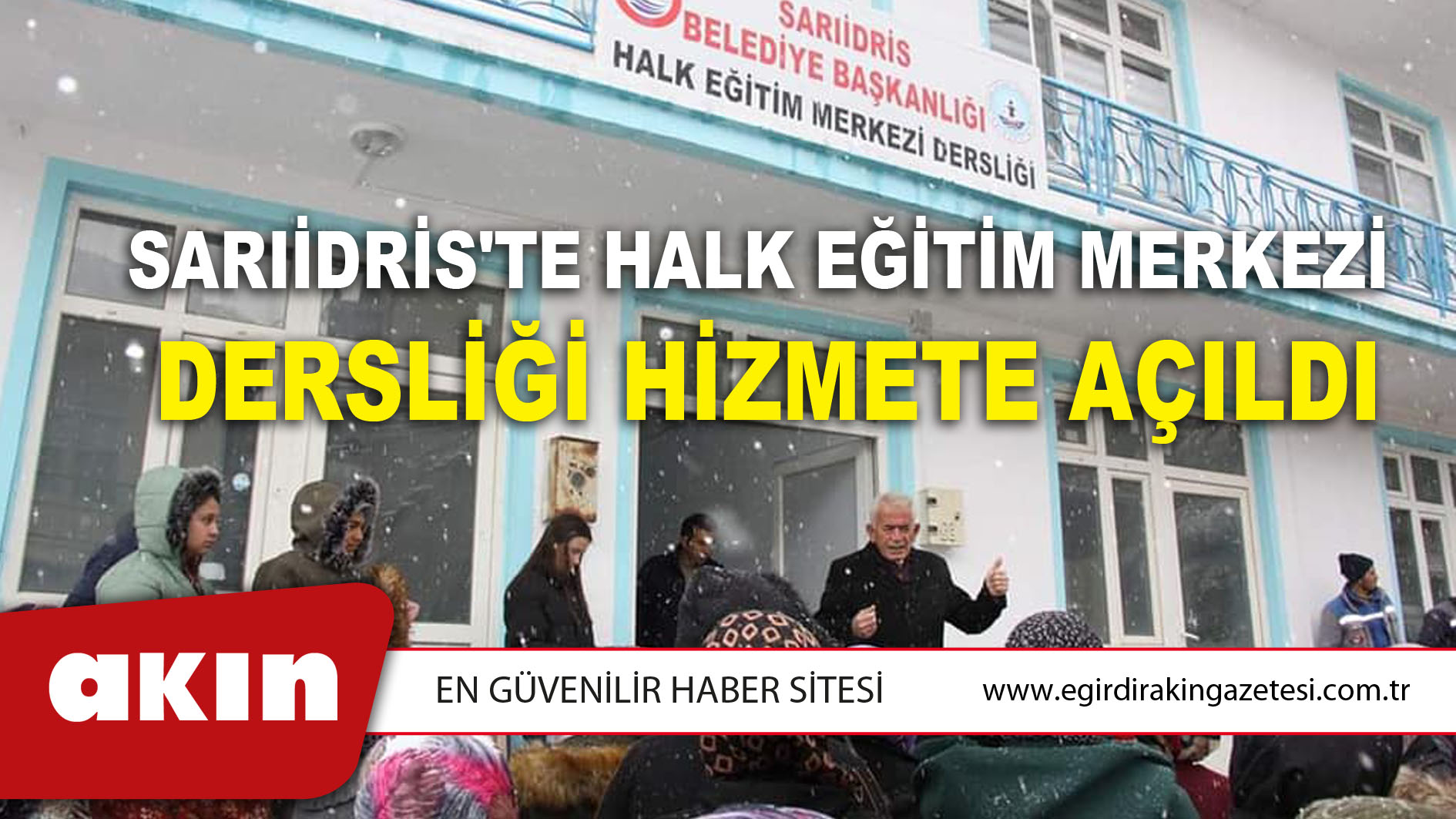 Sarıidris'te Halk Eğitim Merkezi Dersliği Hizmete Açıldı