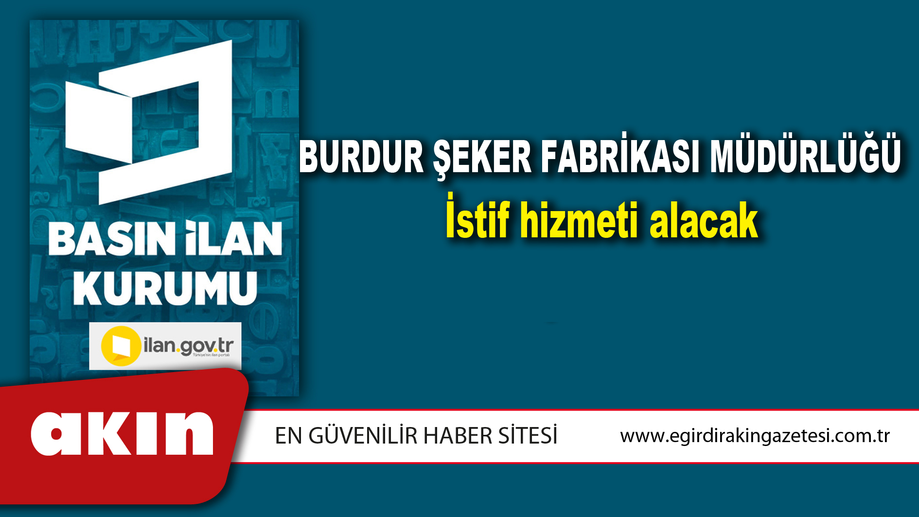 eğirdir haber,akın gazetesi,egirdir haberler,son dakika,Burdur Şeker Fabrikası Müdürlüğü İstif hizmeti alacak