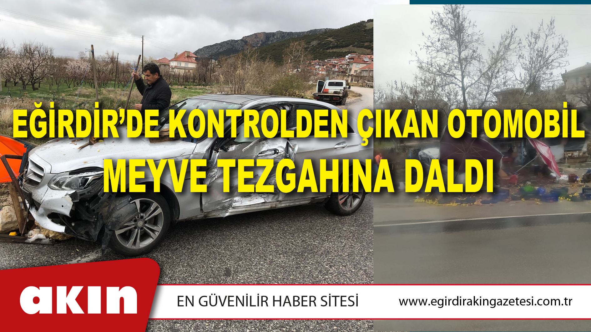 Eğirdir’de Kontrolden Çıkan Otomobil Meyve Tezgahına Daldı