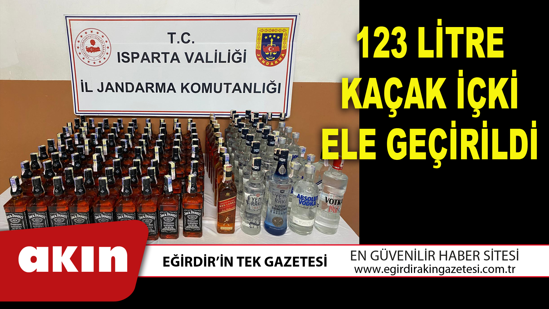 123 LİTRE KAÇAK İÇKİ ELE GEÇİRİLDİ