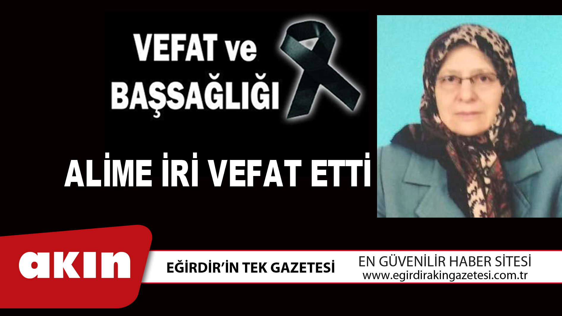 ALİME İRİ VEFAT ETTİ