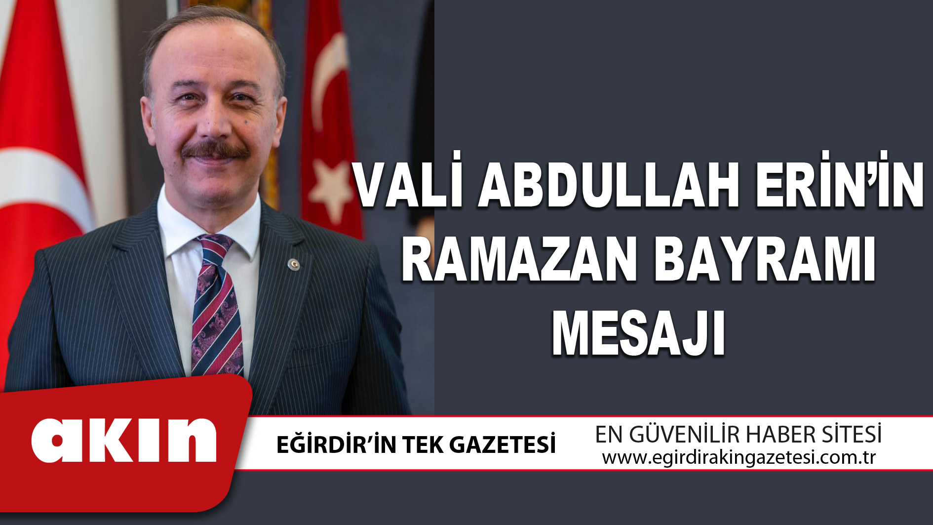 VALİ ABDULLAH ERİN’İN RAMAZAN BAYRAMI MESAJI