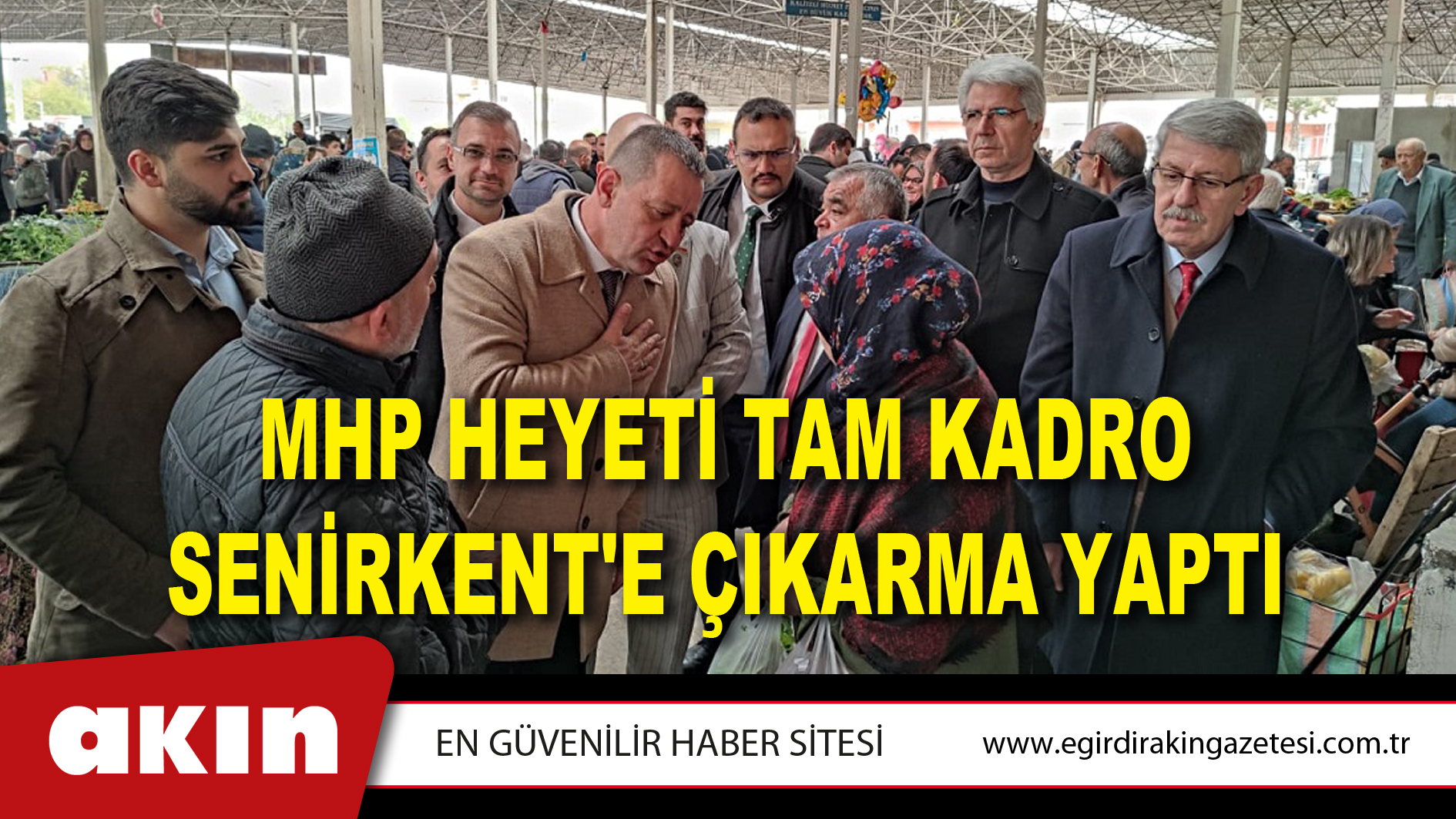 MHP HEYETİ TAM KADRO SENİRKENT'E ÇIKARMA YAPTI