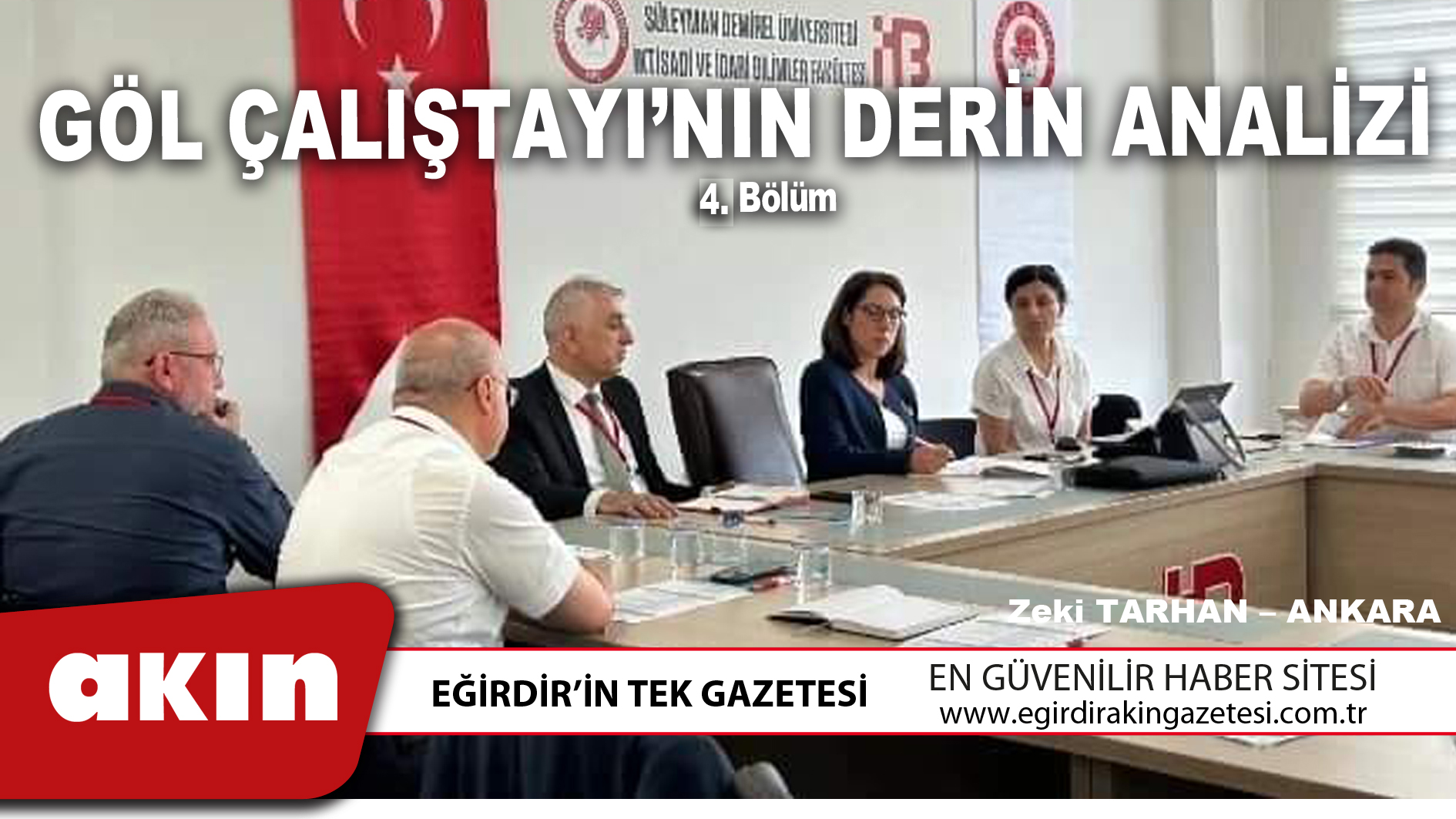 GÖL ÇALIŞTAYI’NIN DERİN ANALİZİ…(4. Bölüm)