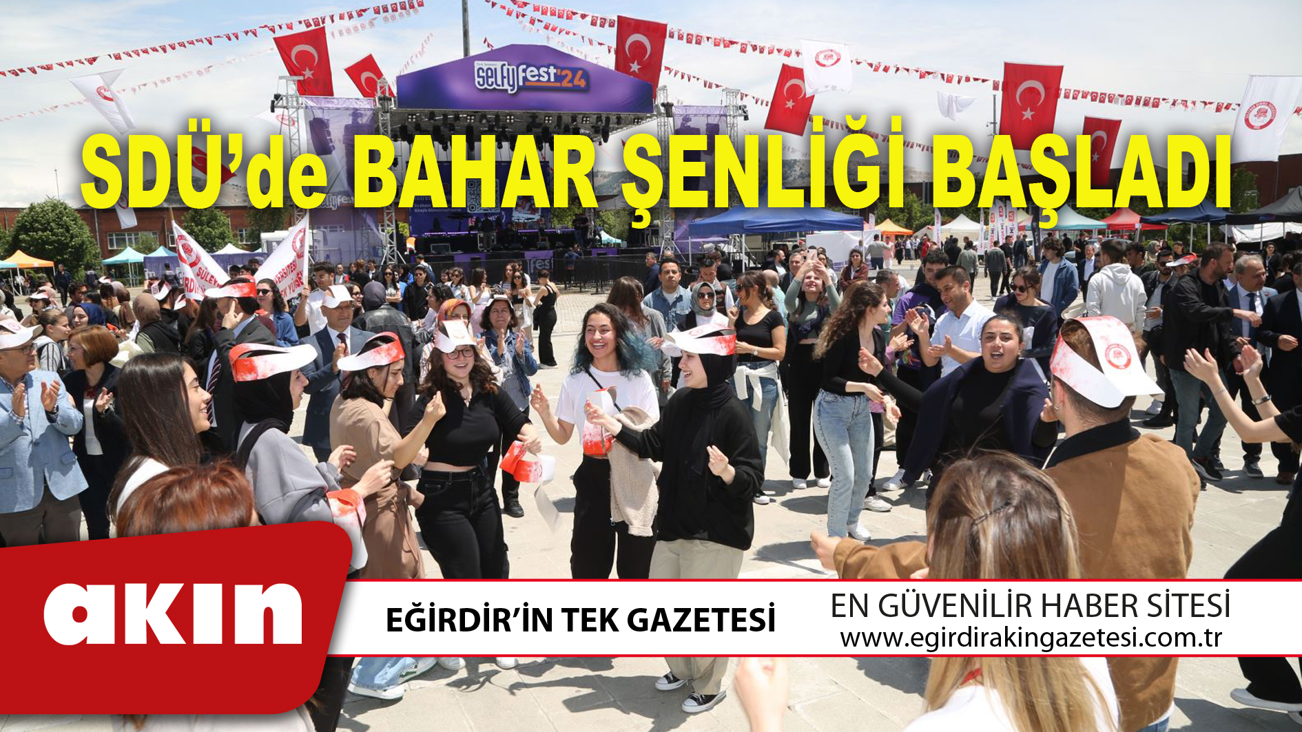 eğirdir haber,akın gazetesi,egirdir haberler,son dakika,SDÜ’de BAHAR ŞENLİĞİ BAŞLADI