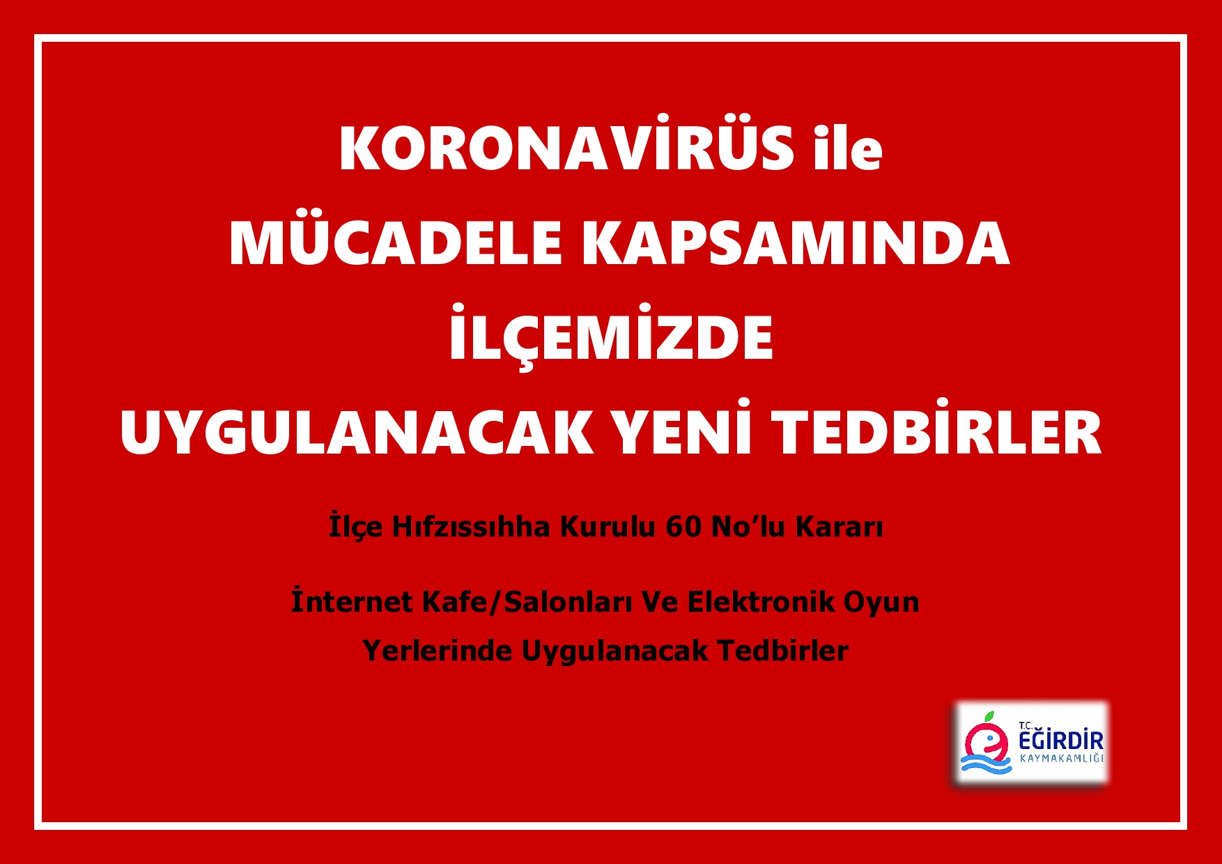 İLÇE HIFZISSIHHA KURULU 60 NO'LU KARARI