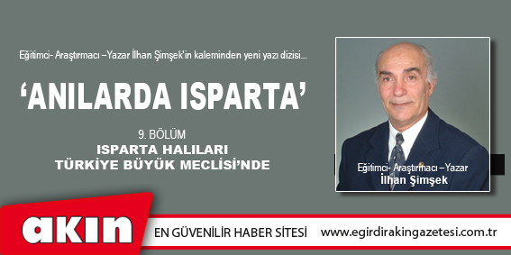 eğirdir haber,akın gazetesi,egirdir haberler,son dakika,ANILARDA ISPARTA (9.BÖLÜM)