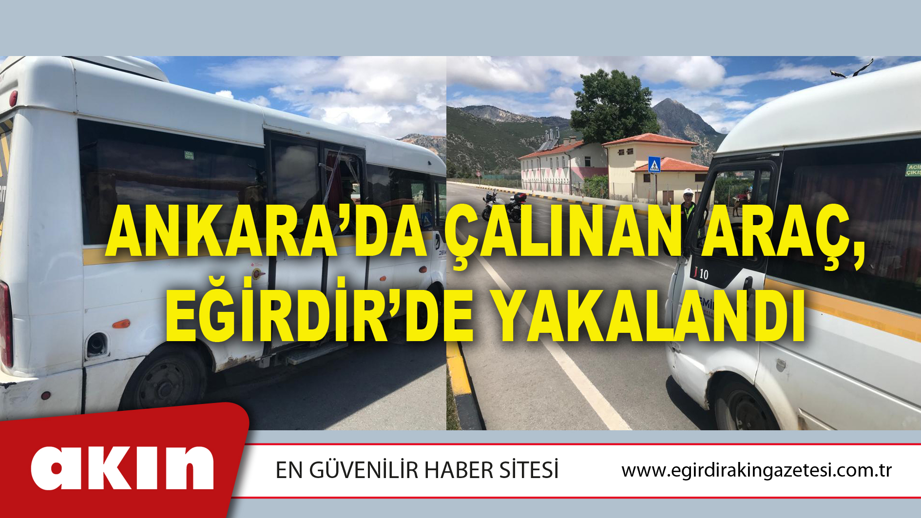 ANKARA’DA ÇALINAN ARAÇ, EĞİRDİR’DE YAKALANDI