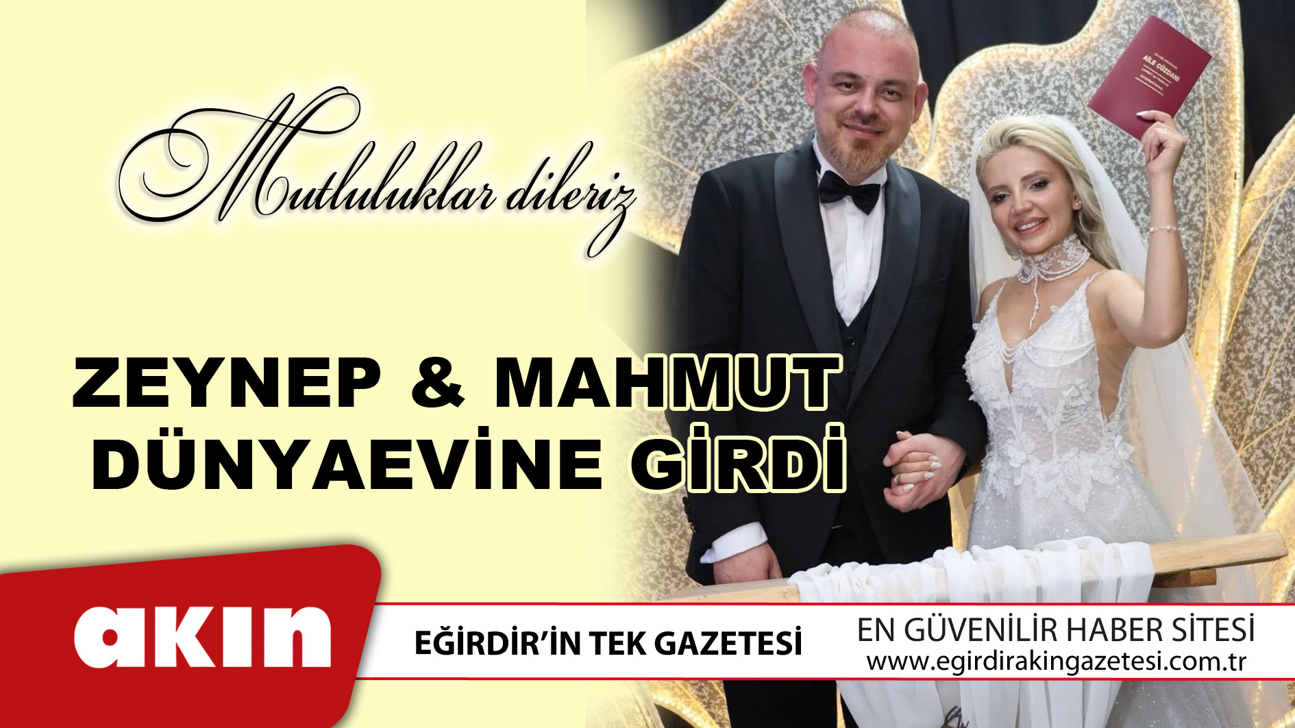 eğirdir haber,akın gazetesi,egirdir haberler,son dakika,Zeynep İle Mahmut Dünyaevine Girdi