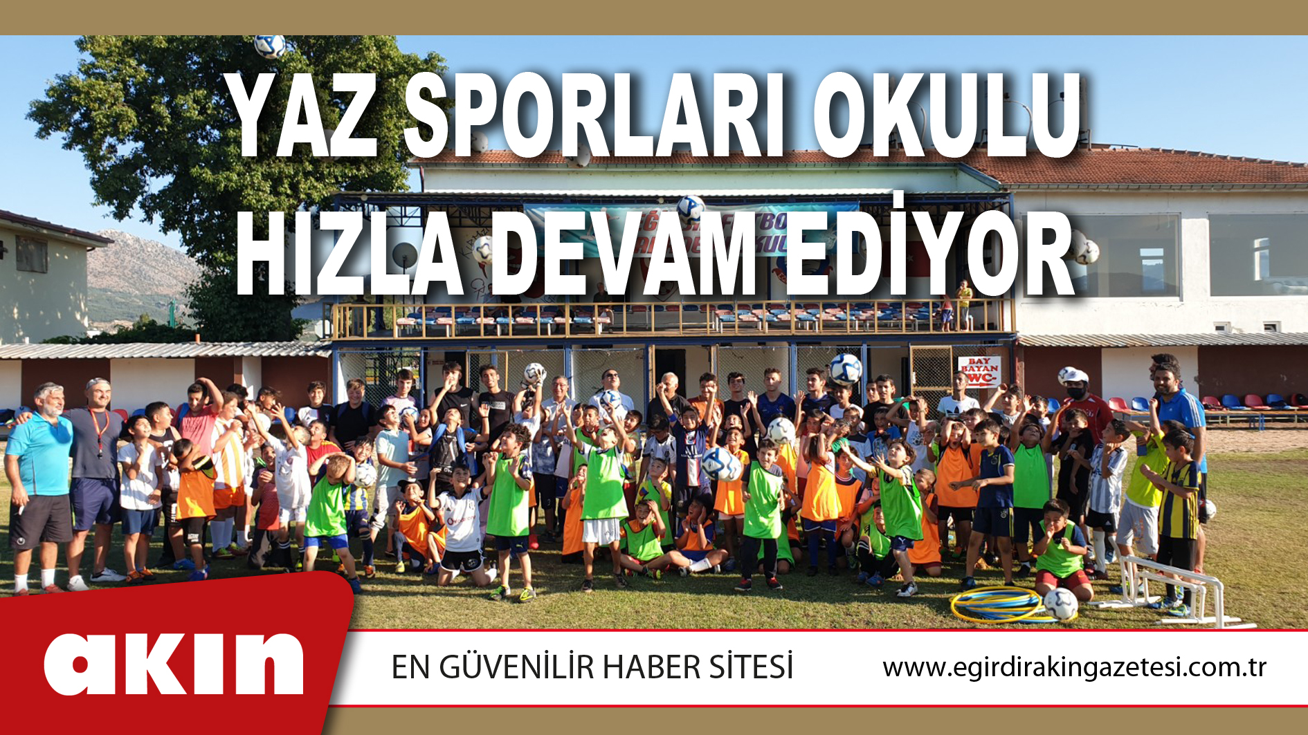 YAZ SPORLARI OKULU HIZLA DEVAM EDİYOR