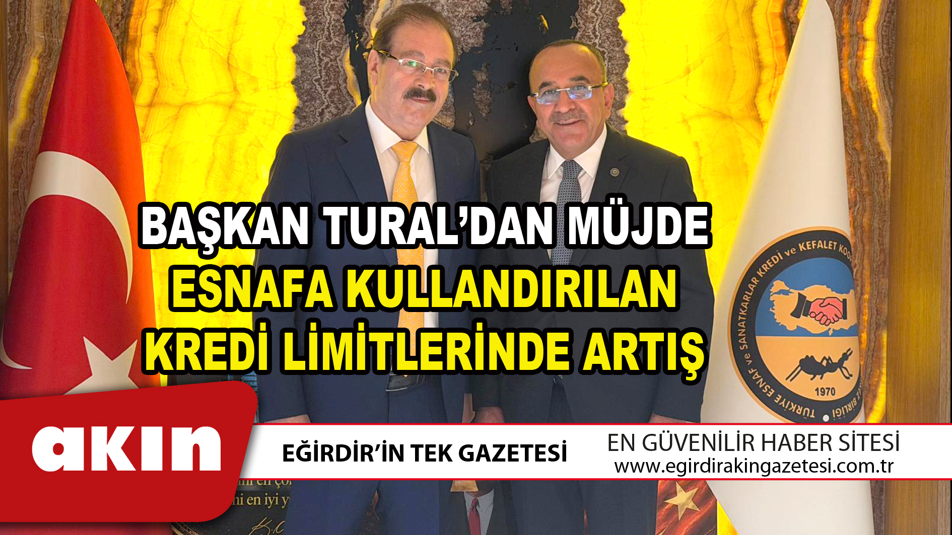 BAŞKAN TURAL’DAN MÜJDE  ESNAFA KULLANDIRILAN KREDİ LİMİTLERİNDE ARTIŞ
