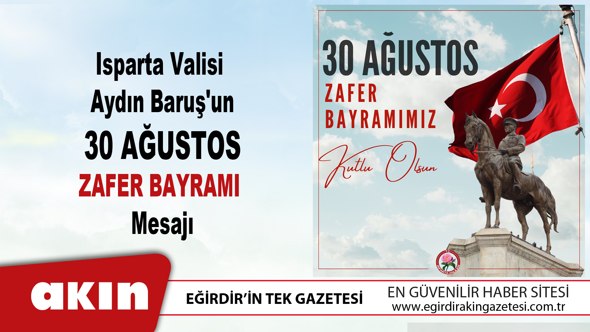 Isparta Valisi Aydın Baruş'un 30 Ağustos Zafer Bayramı  Mesajı