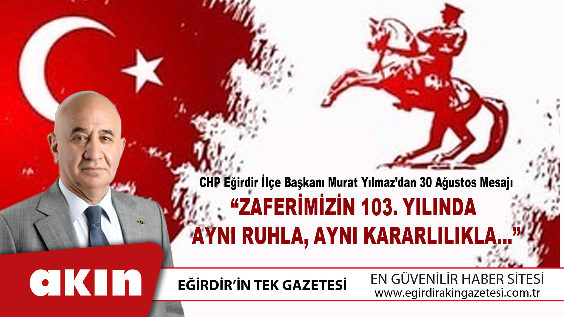CHP Eğirdir İlçe Başkanı Murat Yılmaz’dan 30 Ağustos Mesajı