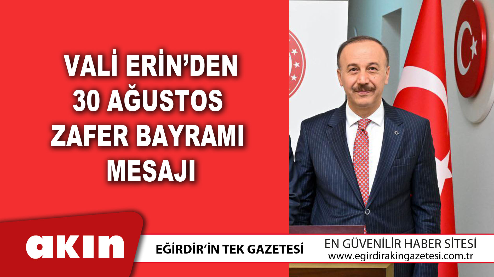 Vali Erin’den 30 Ağustos Zafer Bayramı Mesajı