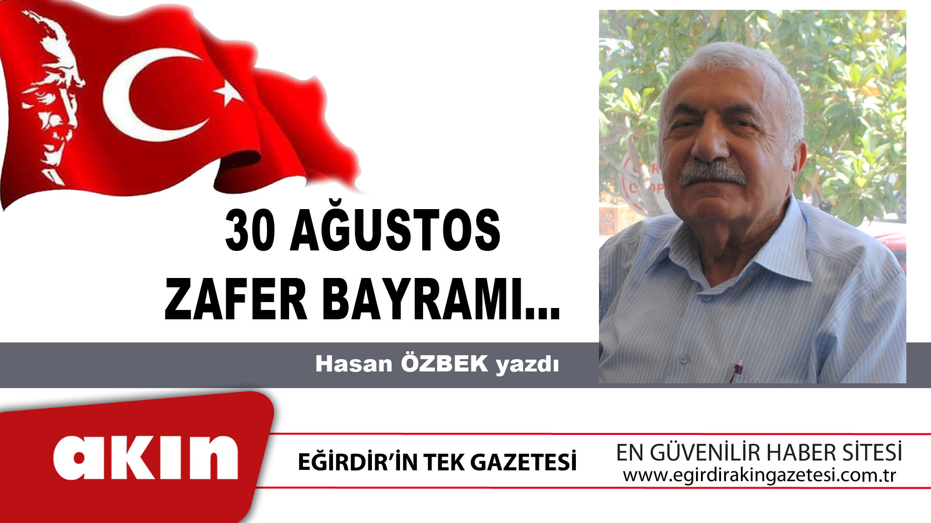 eğirdir haber,akın gazetesi,egirdir haberler,son dakika,30 AĞUSTOS ZAFER BAYRAMI…