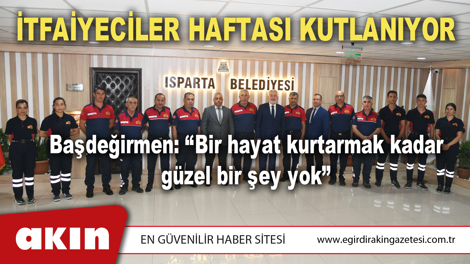 İtfaiyeciler Haftası Kutlanıyor