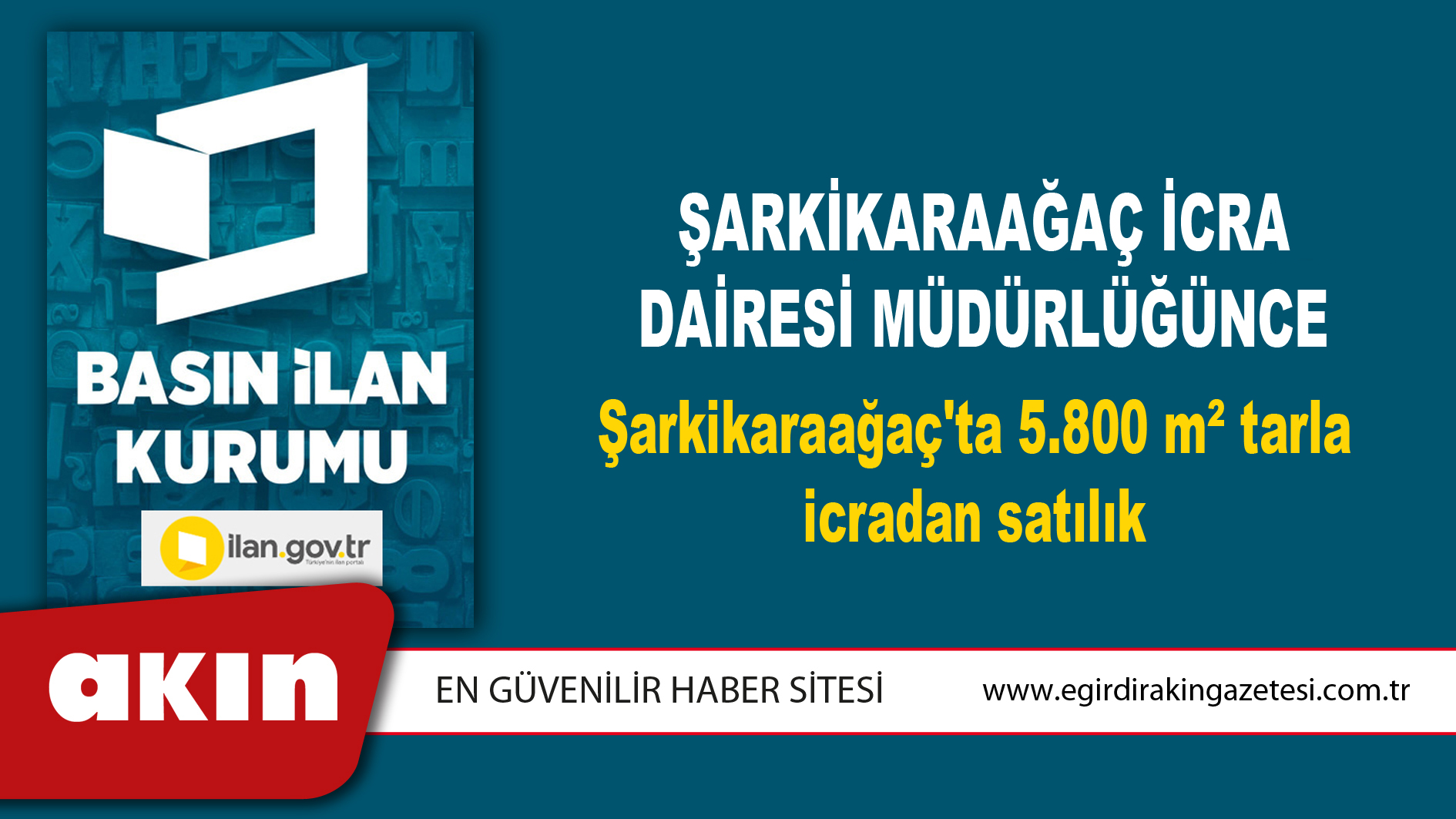 Şarkikaraağaç İcra Dairesi Müdürlüğünce Şarkikaraağaç'ta 5.800 m² tarla icradan satılık