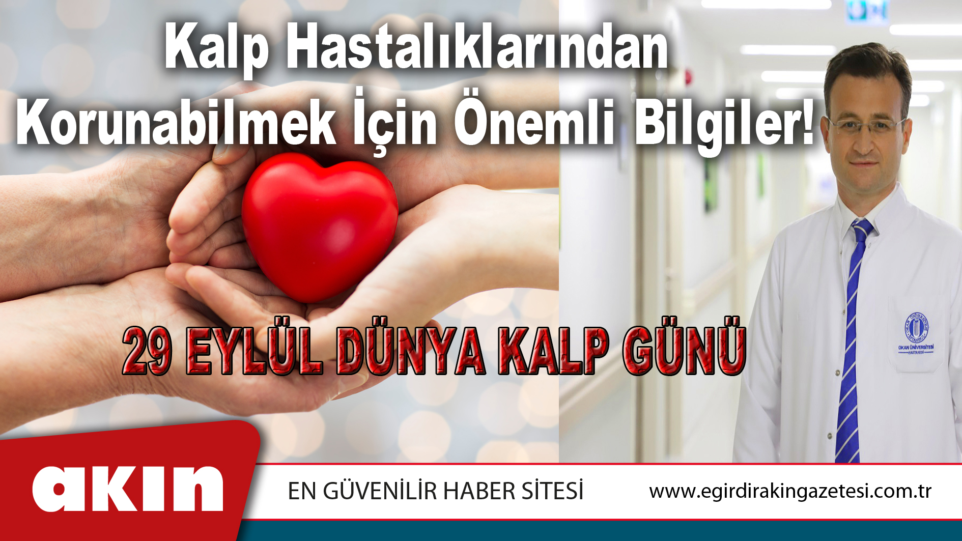 eğirdir haber,akın gazetesi,egirdir haberler,son dakika,Kalp Hastalıklarından Korunabilmek İçin Önemli Bilgiler!