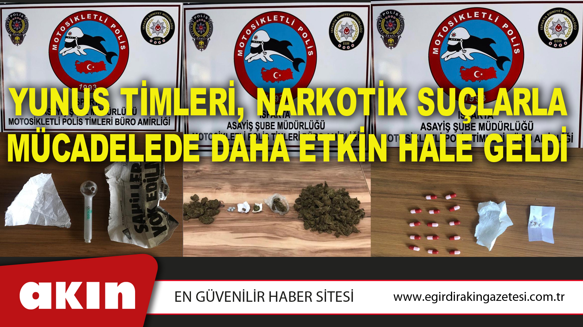 Yunus Timleri, Narkotik Suçlarla Mücadelede Daha Etkin Hale Geldi