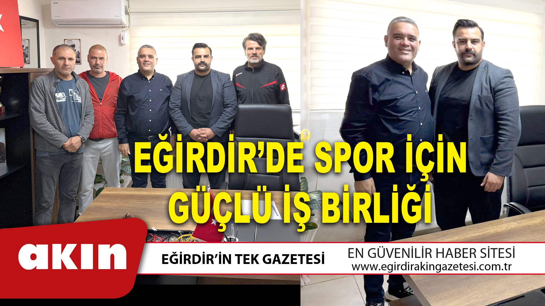 eğirdir haber,akın gazetesi,egirdir haberler,son dakika,EĞİRDİR’DE SPOR İÇİN GÜÇLÜ İŞ BİRLİĞİ