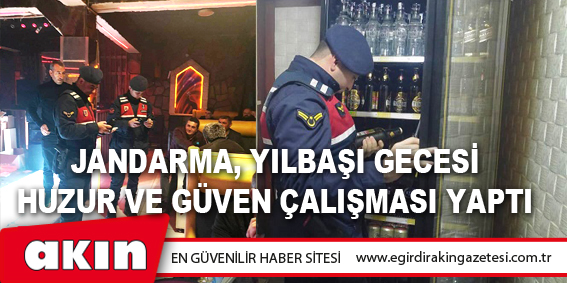 Jandarma, Yılbaşı Gecesi Huzur Ve Güven Çalışması Yaptı