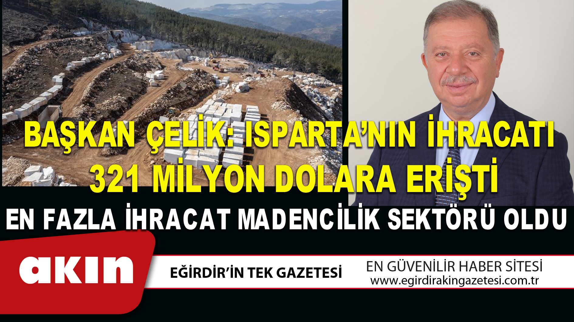 eğirdir haber,akın gazetesi,egirdir haberler,son dakika,BAŞKAN ÇELİK: ISPARTA’NIN İHRACATI 321 MİLYON DOLARA ERİŞTİ