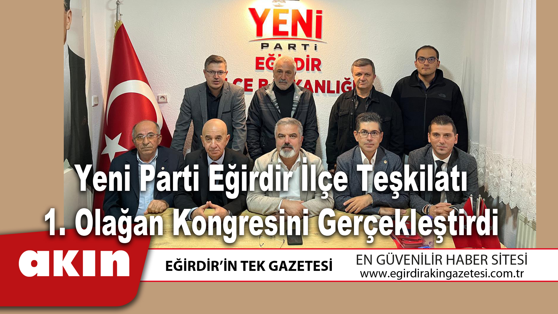 Yeni Parti Eğirdir İlçe Teşkilatı 1.Olağan Kongresini Gerçekleştirdi 