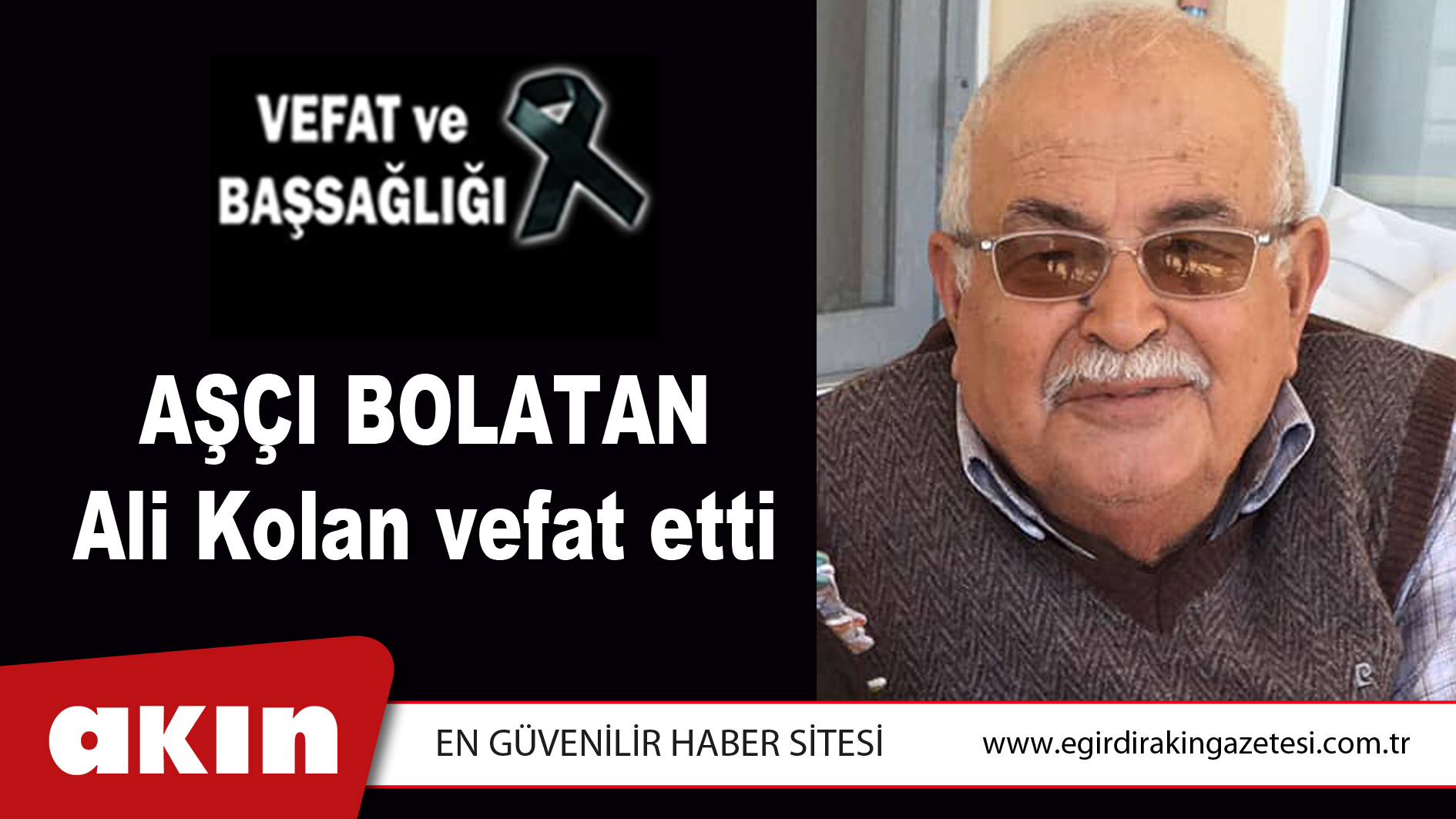 Ali Kolan vefat etti