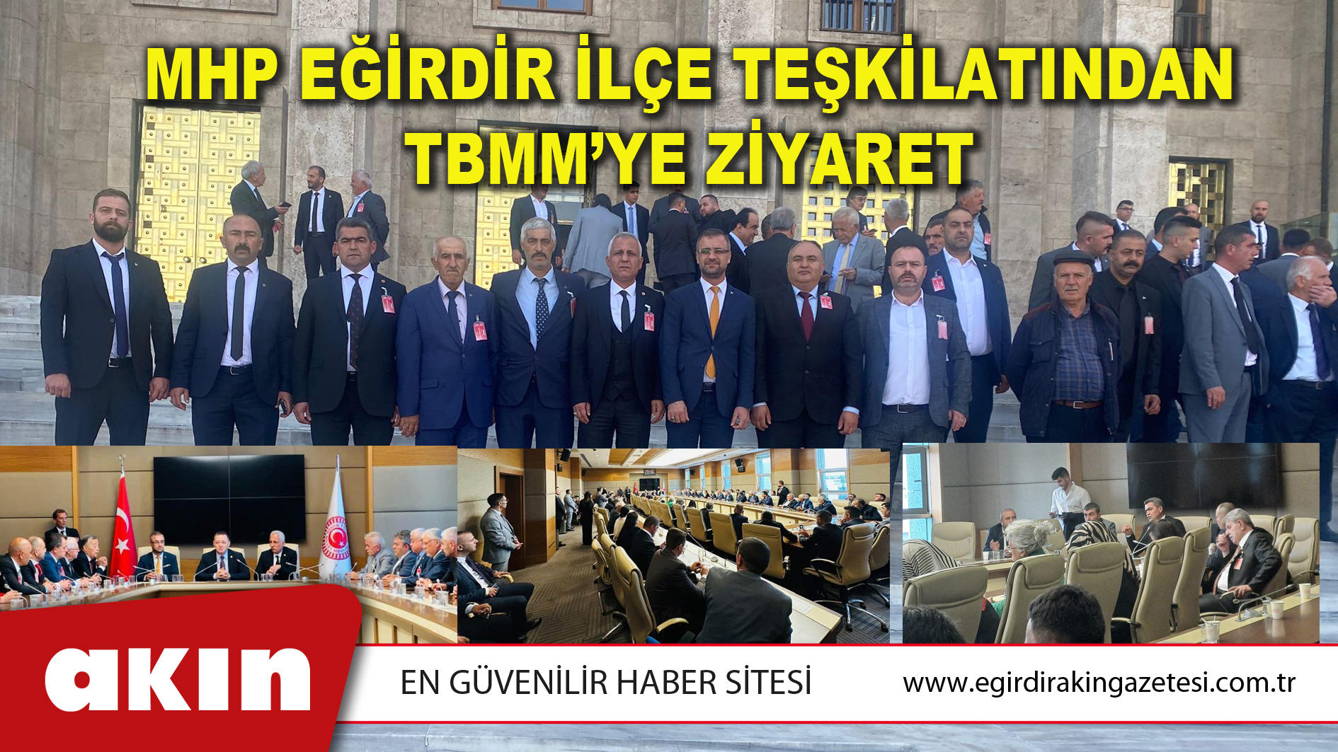 MHP EĞİRDİR İLÇE TEŞKİLATINDAN TBMM’YE ZİYARET