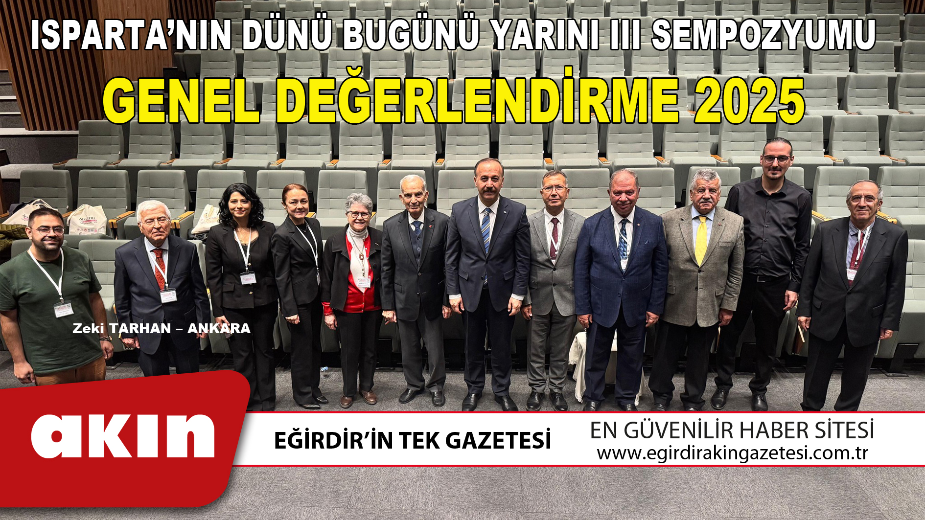 eğirdir haber,akın gazetesi,egirdir haberler,son dakika,ISPARTA’NIN DÜNÜ BUGÜNÜ YARINI III SEMPOZYUMU GENEL DEĞERLENDİRME 2025