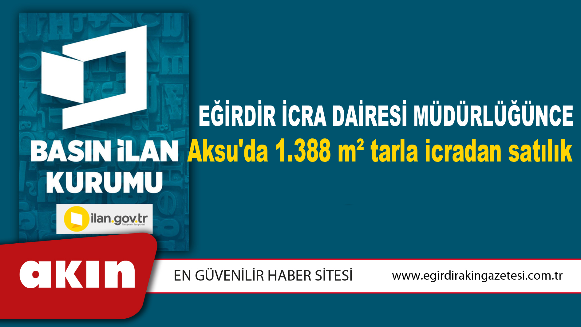 Eğirdir İcra Dairesi Müdürlüğünce Aksu'da 1.388 m² tarla icradan satılık