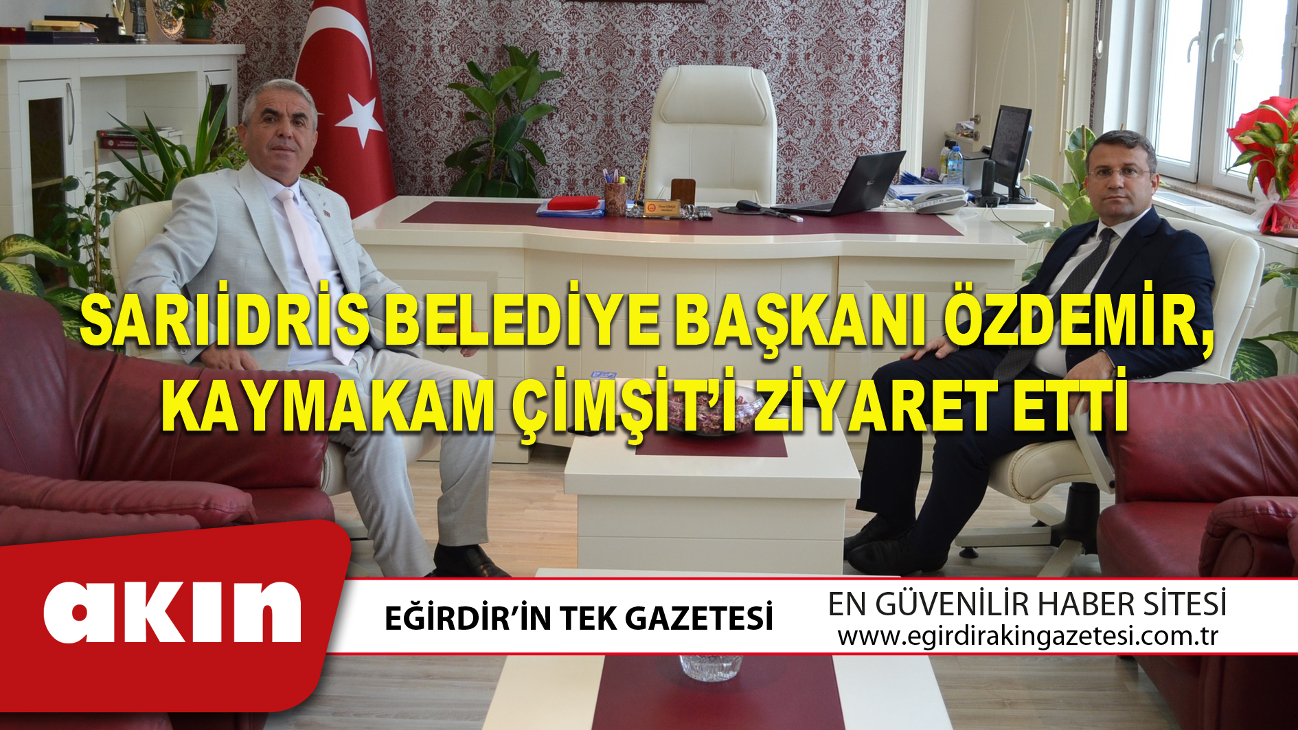Sarıidris Belediye Başkanı Özdemir, Kaymakam Çimşit’i Ziyaret Etti