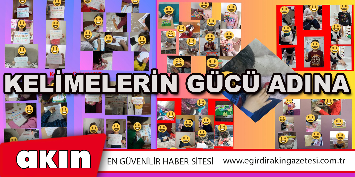 eğirdir haber,akın gazetesi,egirdir haberler,son dakika,Kelimelerin Gücü Adına Etwinning Projesi