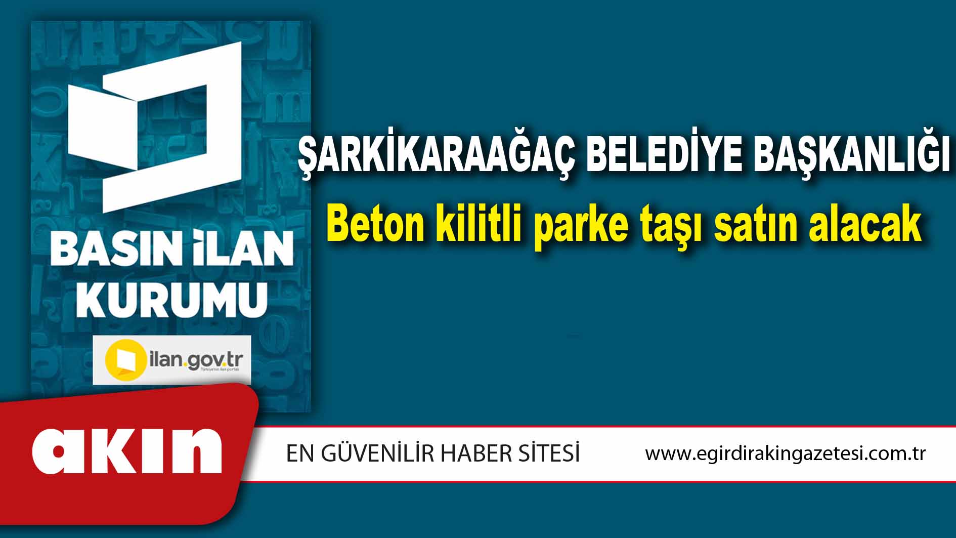Şarkikaraağaç Belediye Başkanlığı Beton kilitli parke taşı satın alacak