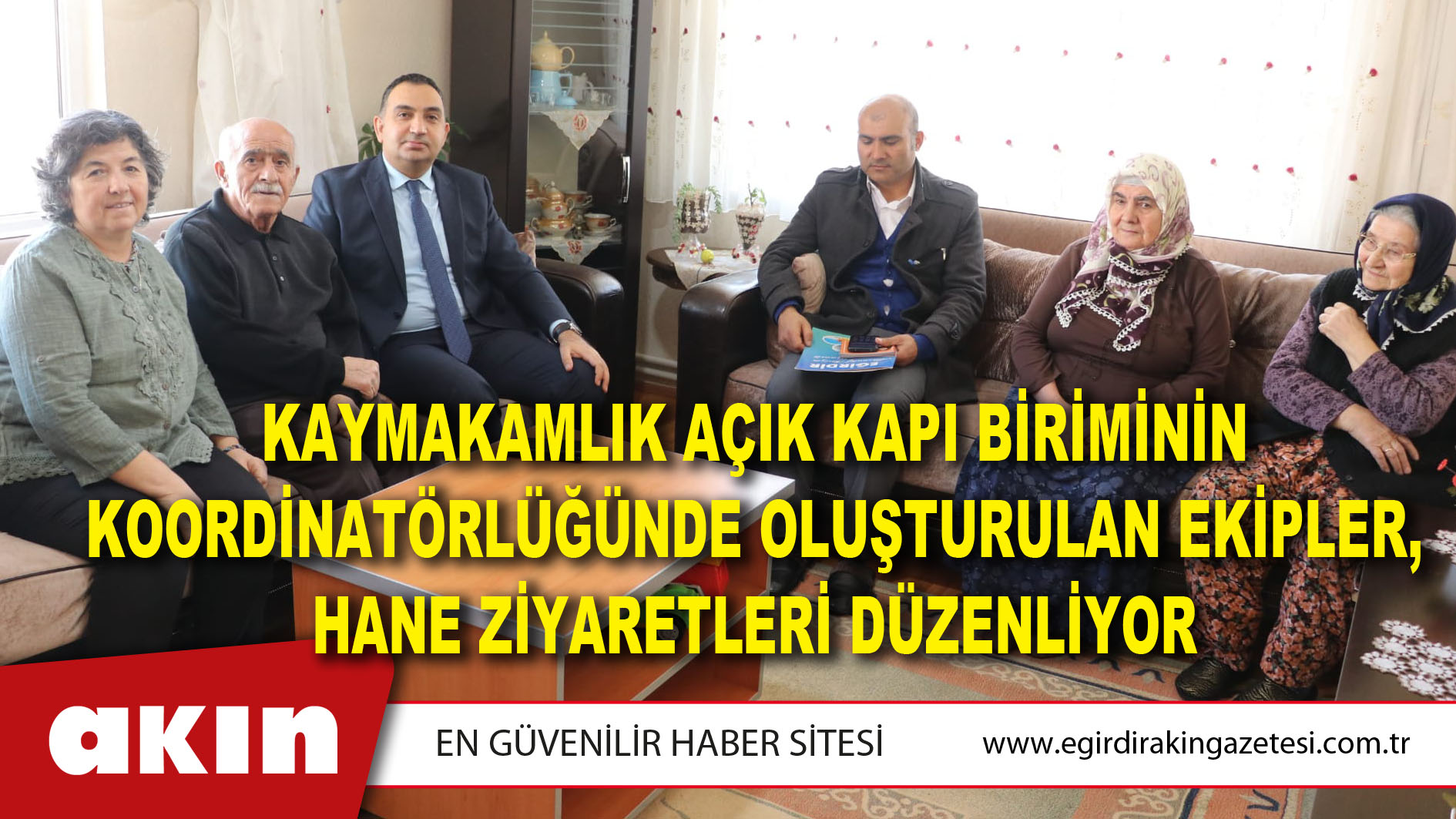 Kaymakamlık Açık Kapı Biriminin Koordinatörlüğünde Oluşturulan Ekipler, Hane Ziyaretleri Düzenliyor