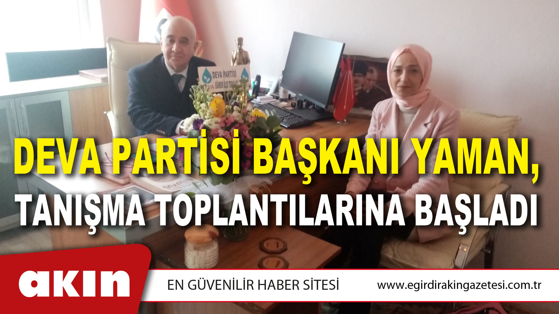 DEVA Partisi Başkanı Yaman, Tanışma Toplantılarına Başladı
