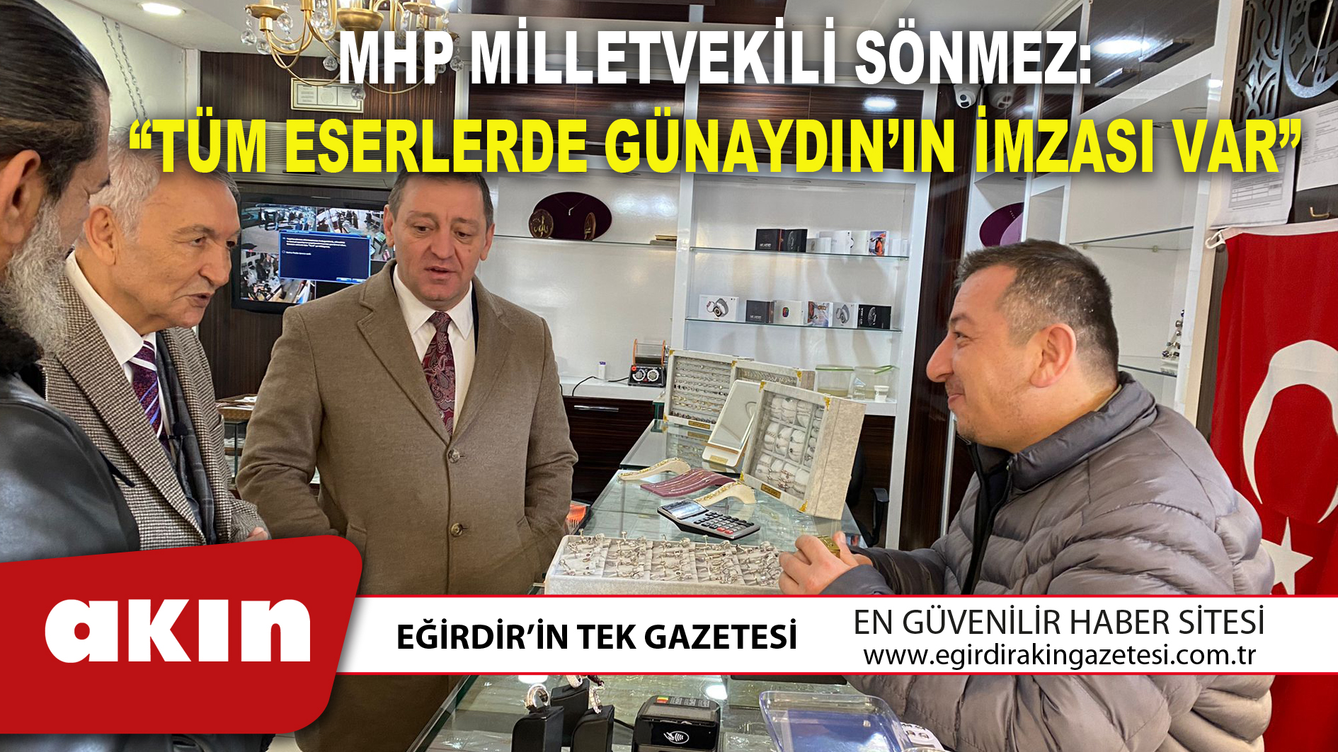 MHP MİLLETVEKİLİ SÖNMEZ: “TÜM ESERLERDE GÜNAYDIN’IN İMZASI VAR”