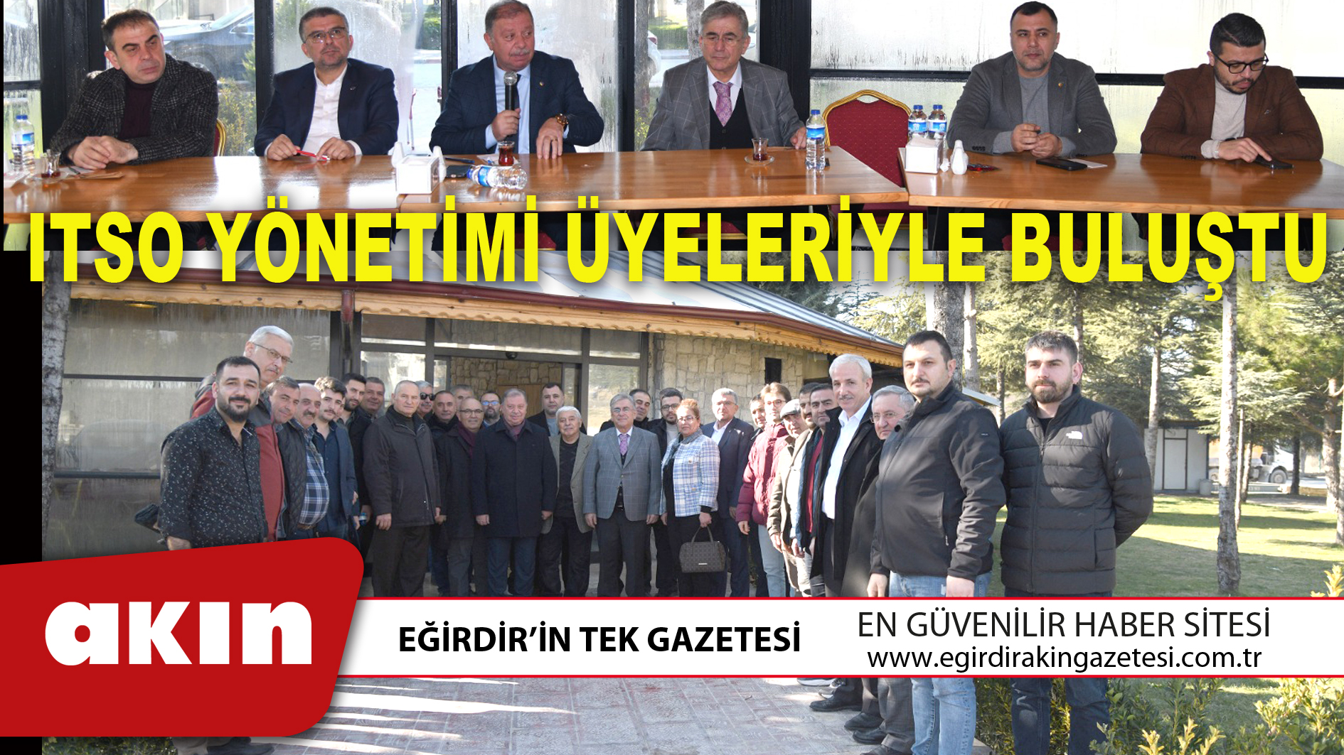 ITSO YÖNETİMİ ÜYELERİYLE BULUŞTU