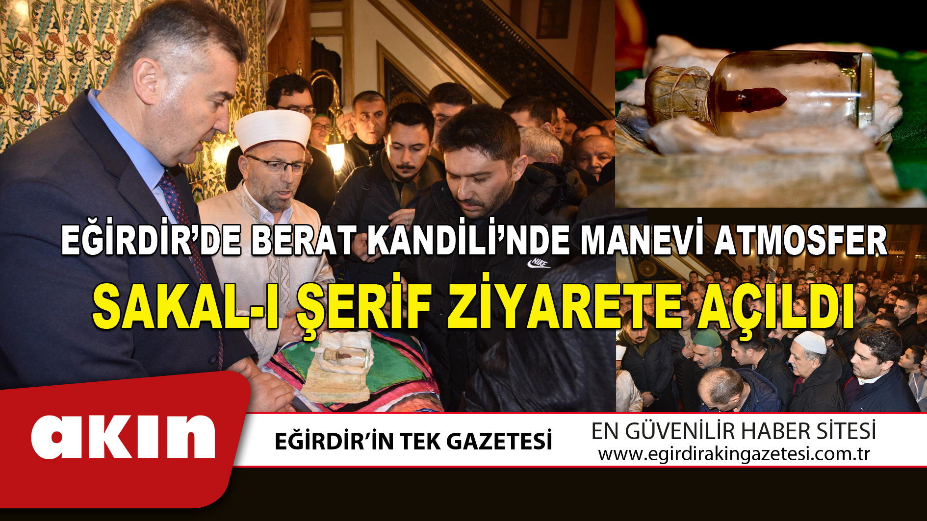 SAKAL-I ŞERİF ZİYARETE AÇILDI