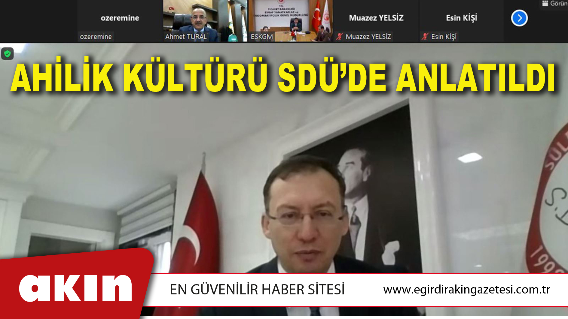 AHİLİK KÜLTÜRÜ SDÜ’DE ANLATILDI