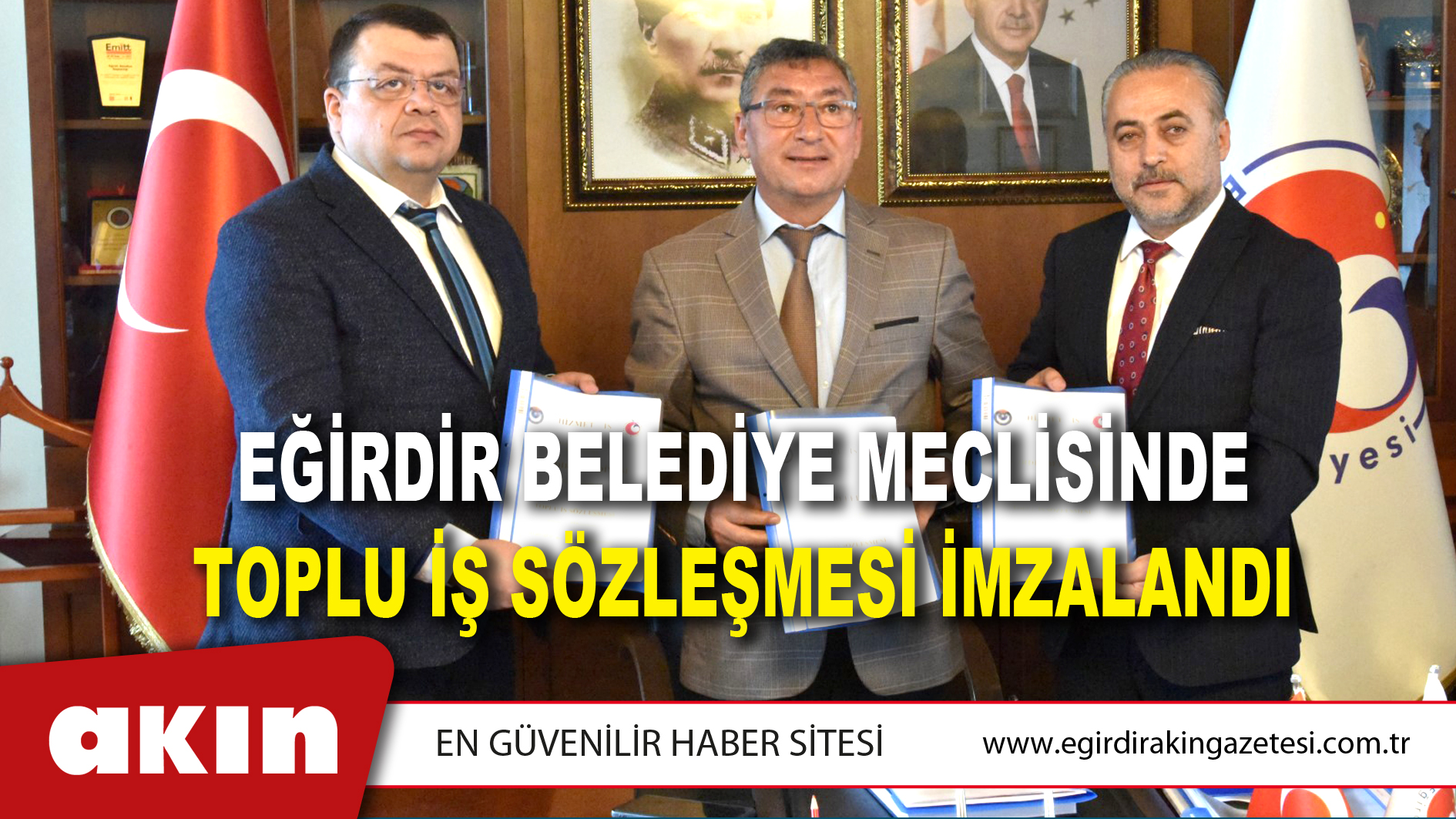 Eğirdir Belediye Meclisinde Toplu İş Sözleşmesi İmzalandı