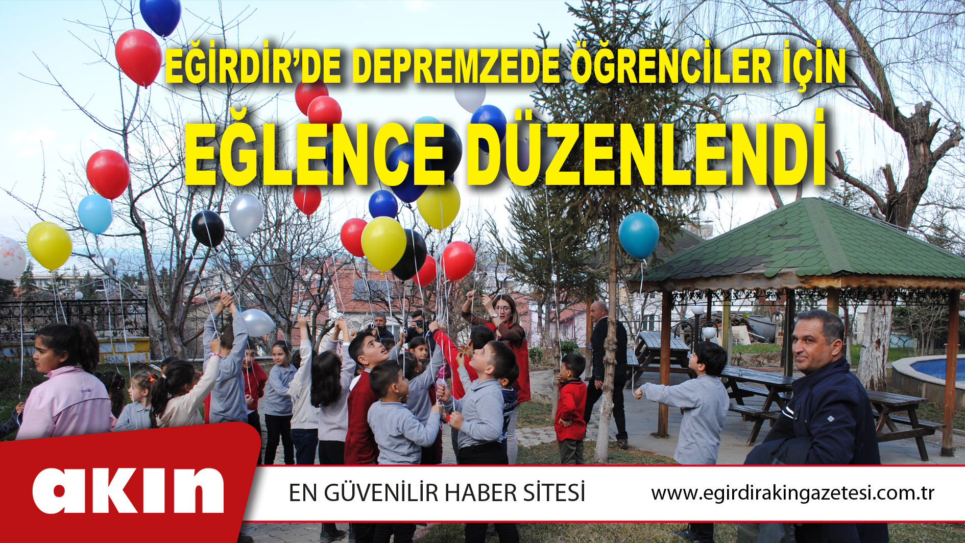 EĞİRDİR’DE DEPREMZEDE ÖĞRENCİLER İÇİN EĞLENCE DÜZENLENDİ